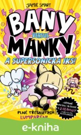 Bany versus Manky a supersonická Iks