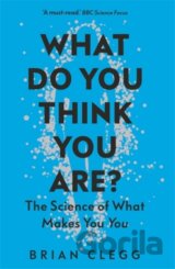 What Do You Think You Are?