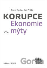 Korupce. Ekonomie vs. mýty