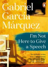 I'm Not Here to Give a Speech