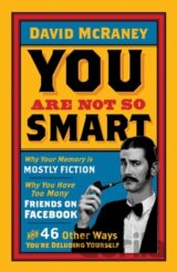 You are Not So Smart