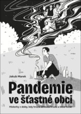 Pandemie ve šťastné obci