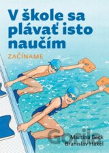 V škole sa plávať isto naučím. Začíname.