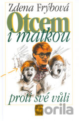 Otcem i matkou proti své vůli