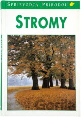 Stromy - sprievodca prírodou
