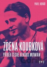 Zdena Koubková: Příběh české rekordwoman