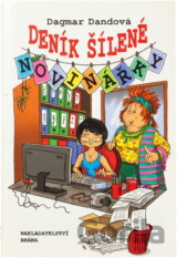 Deník šílené novinářky