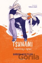 TSUNAMI: Prázdniny v rytmu