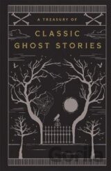 A Treasury of Classic Ghost Stories