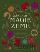 Základy MAGIE ZEMĚ pro dobrou čarodějku