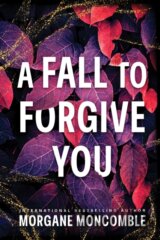 A Fall to Forgive You