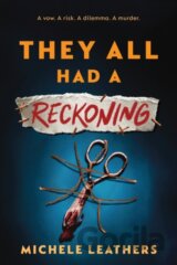 They All Had a Reckoning
