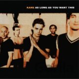 Kane:  As Long As You Want This