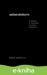 Sebevědomí - 8 kroků k poznání vlastní hodnoty