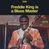 Freddie King: Is A Blues Master
