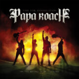 Papa Roach:  Time For Annihilation: On The Record & On The Road