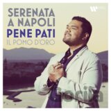 Pene Pati, Il Pomo D´Oro: Serenata A Napoli