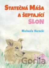 Statečná Máša a šeptající slon
