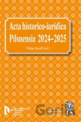 Acta historico-iuridica Pilsnensia 2024–2025