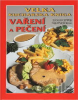 Velká kuchařská kniha vaření a pečení