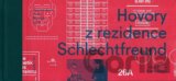 Hovory z rezidence Schlechtfreund