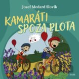 Kamaráti spoza plota