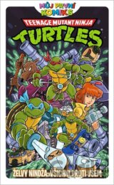 Můj první komiks: Želvy nindža - Všichni proti všem