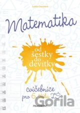 Matematika od šestky do devítky - Cvičebnice pro 6. třídu ZŠ