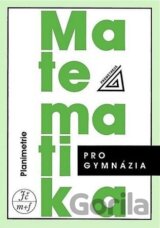 Matematika pro gymnázia - Planimetrie
