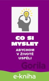 Co si myslet, abychom v životě uspěli