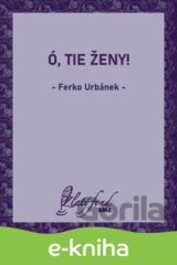 Ó, tie ženy!