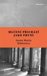 Mlčení přichází jako první