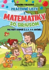 Pracovné listy z matematiky so Siriusom pre prvý stupeň (1,2,3., a 4 ročník)