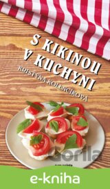 S Kikinou v kuchyni