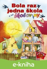 Bola raz jedna škola a iné školoviny