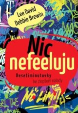 Nic nefeeluju