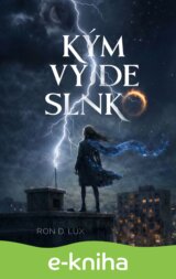Kým vyjde slnko