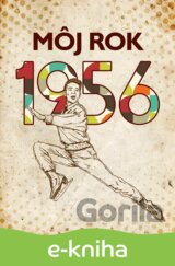 Môj rok 1956