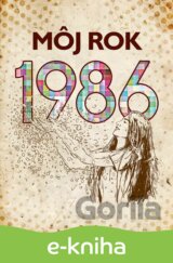 Môj rok 1986