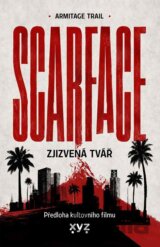 Scarface: Zjizvená tvář