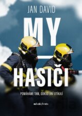 My, hasiči
