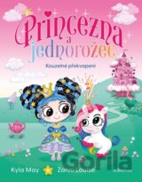 Princezna a jednorožec - Kouzelné překvapení