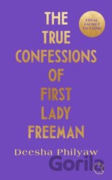 The True Confessions of First Lady Freeman