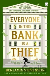 Everyone In This Bank Is A Thief