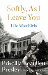 Softly, As I Leave You: Life After Elvis