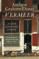 Vermeer : A Life Lost and Found