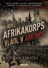 Když Afrikakorps vládl v Americe