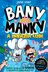Bany verzus Manky a invázia ľudí