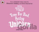 Ten Minutes to Bed: Time for Bed, Baby Unicorn