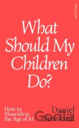 What Should My Children Do
